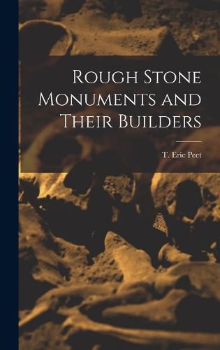 Cover image for Rough Stone Monuments and Their Builders