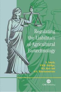 Cover image for Regulating the Liabilities of Agricultural Biotechnology