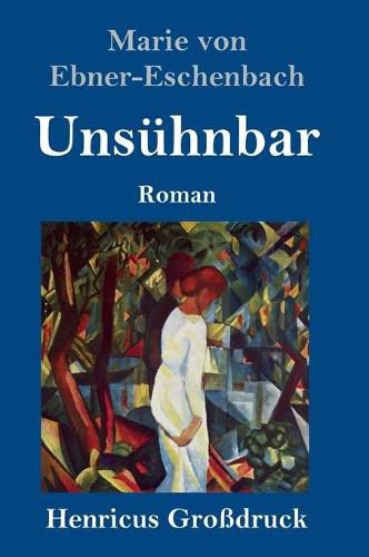 Unsuhnbar (Grossdruck): Roman