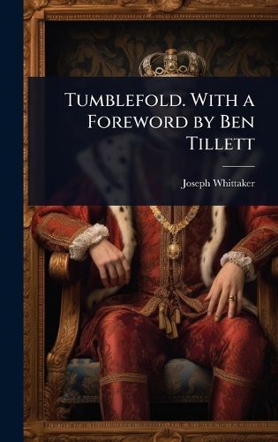 Cover image for Tumblefold. With a Foreword by Ben Tillett