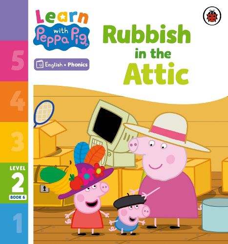 Cover image for Learn with Peppa Phonics Level 2 Book 6 - Rubbish in the Attic (Phonics Reader)
