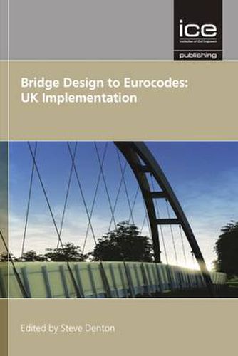 Cover image for Bridge Design to Eurocodes: UK Implementation