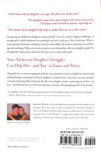 Mom, I Hate My Life: Becoming Your Daughter's Ally Through the Emotional Ups and Downs of Adolescence