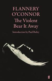 Cover image for The Violent Bear It Away