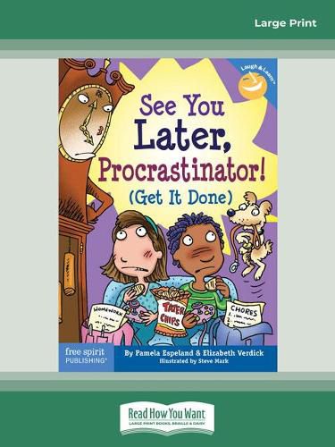 See You Later, Procrastinator!: (Get It Done)