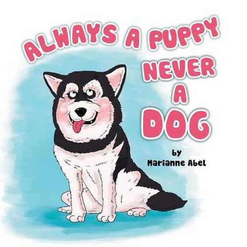 Cover image for Always a Puppy Never a Dog