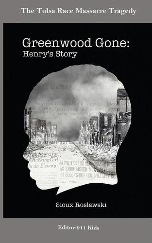 Cover image for Greenwood Gone: Henry's Story