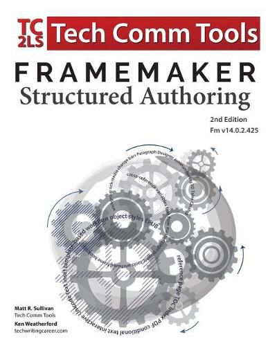 Cover image for FrameMaker Structured Authoring Workbook (2017 Edition): Updated for FrameMaker 2017 Release, Second Edition