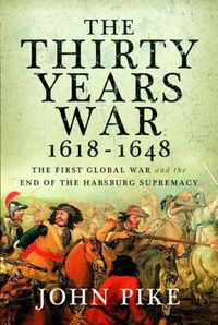 Cover image for The Thirty Years War, 1618 - 1648