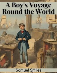 Cover image for A Boy's Voyage Round the World