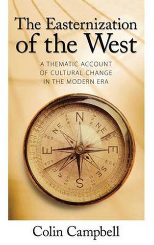 Easternization of the West: A Thematic Account of Cultural Change in the Modern Era