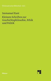 Cover image for Kleinere Schriften zur Geschichtsphilosophie, Ethik und Politik