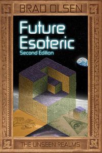 Cover image for Future Esoteric: The Unseen Realms