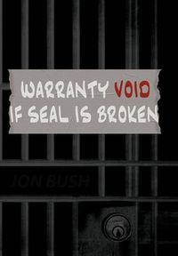 Cover image for Warranty Void If Seal Is Broken