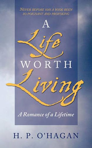 Cover image for A Life Worth Living: A Romance of a Lifetime