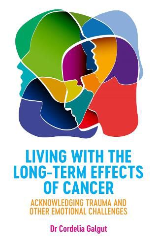 Living with the Long-Term Effects of Cancer: Acknowledging Trauma and other Emotional Challenges