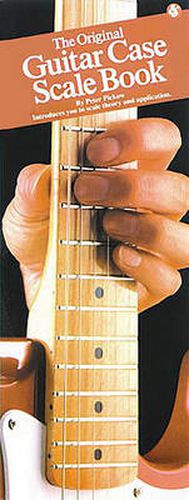 Cover image for The Original Guitar Case Scale Book: Compact Reference Library