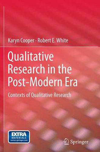 Qualitative Research in the Post-Modern Era: Contexts of Qualitative Research
