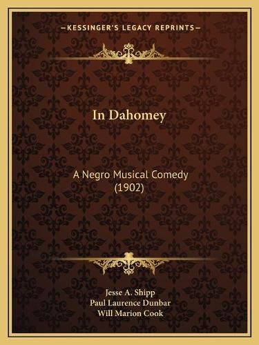 Cover image for In Dahomey: A Negro Musical Comedy (1902)