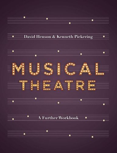 Cover image for Musical Theatre: A Workbook for Further Study