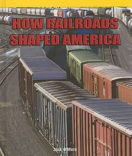 Cover image for How Railroads Shaped America