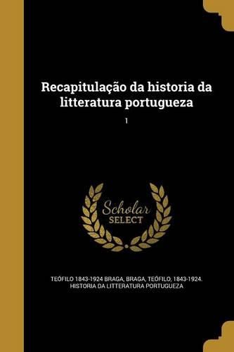 Cover image for Recapitulacao da historia da litteratura portugueza; 1