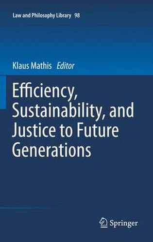 Cover image for Efficiency, Sustainability, and Justice to Future Generations