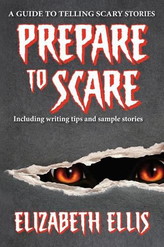 Prepare to Scare: How to Tell Scary Stories