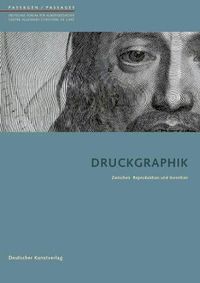 Cover image for Druckgraphik: Zwischen Reproduktion und Invention