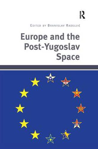 Cover image for Europe and the Post-Yugoslav Space