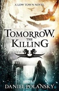 Cover image for Tomorrow, the Killing: Low Town 2
