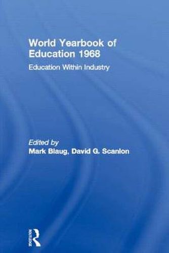 Cover image for World Yearbook of Education 1968: Education Within Industry