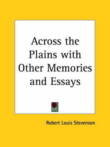 Cover image for Across the Plains with Other Memories and Essays (1892)