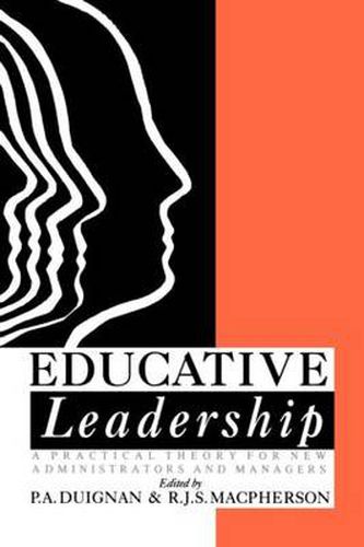 Cover image for Educative Leadership: A Practical Theory For New Administrators And Managers
