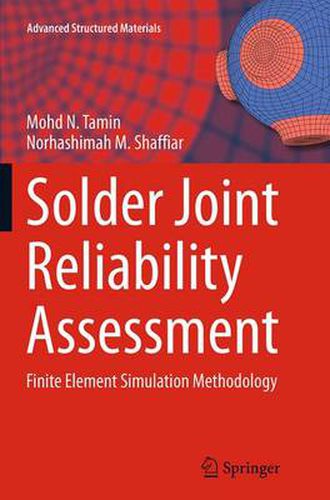 Cover image for Solder Joint Reliability Assessment: Finite Element Simulation Methodology