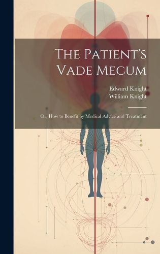 Cover image for The Patient's Vade Mecum