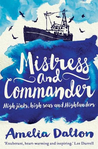 Cover image for Mistress and Commander: High jinks, high seas and Highlanders