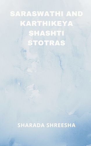 Cover image for saraswathi and karthikeya shashti stotras