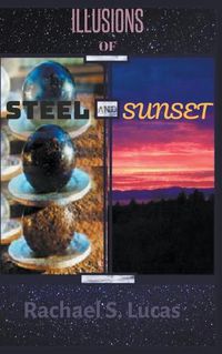 Cover image for Illusions Of Steel And Sunset