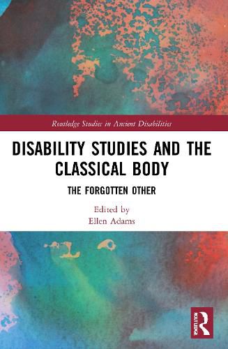 Cover image for Disability Studies and the Classical Body