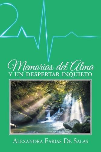 Cover image for Memorias del alma y un despertar inquieto