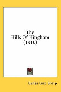 Cover image for The Hills of Hingham (1916)