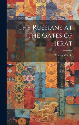 Cover image for The Russians at the Gates of Herat