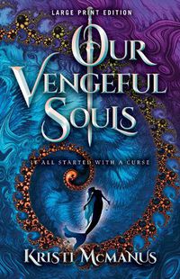 Cover image for Our Vengeful Souls