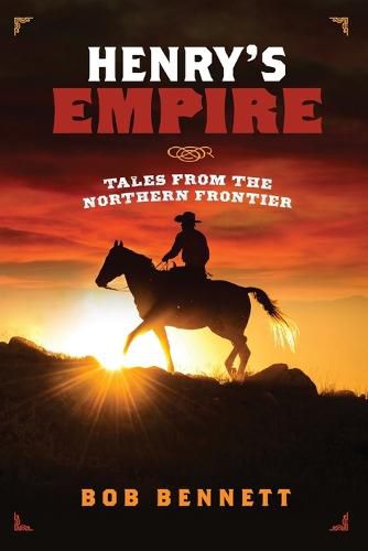 Cover image for Henry's Empire: Tales From the Northern Frontier