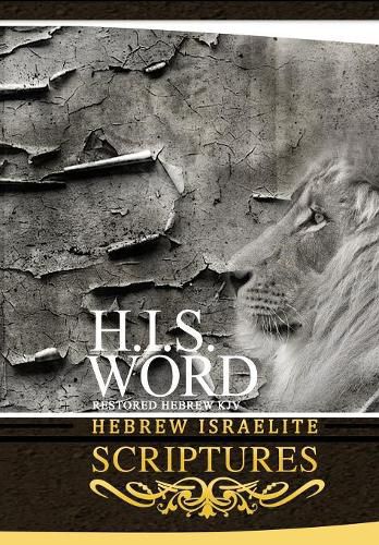 Cover image for H.I.S. Word Hebrew Israelite Scriptures