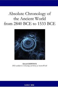 Cover image for Absolute Chronology of the Ancient World from 2840 BCE to 1533 BCE