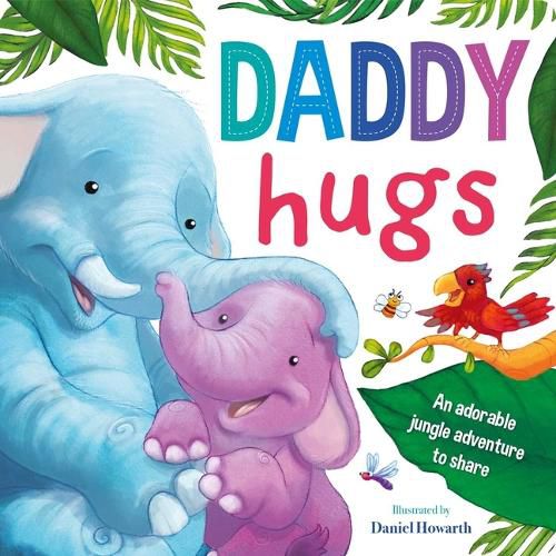 Cover image for Daddy Hugs-An Adorable Jungle Adventure to Share