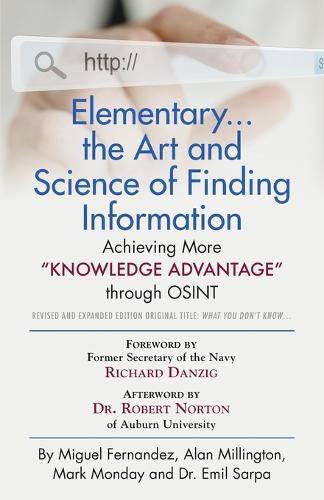 Cover image for Elementary... the Art and Science of Finding Information: Achieving More Knowledge Advantage through OSINT - Revised and Expanded Edition