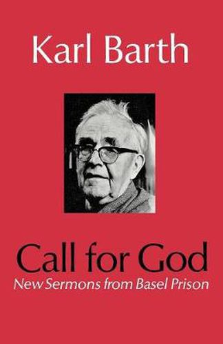 Cover image for Call for God: New Sermons from Basel Prison